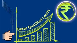 better qualified leads